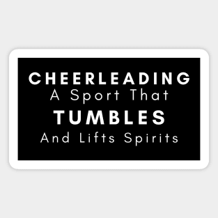 Cheerleading A Sport That Tumbles And Lifts Spirits Magnet